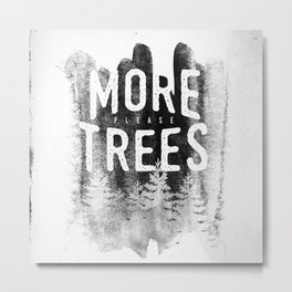 More trees Metal Print