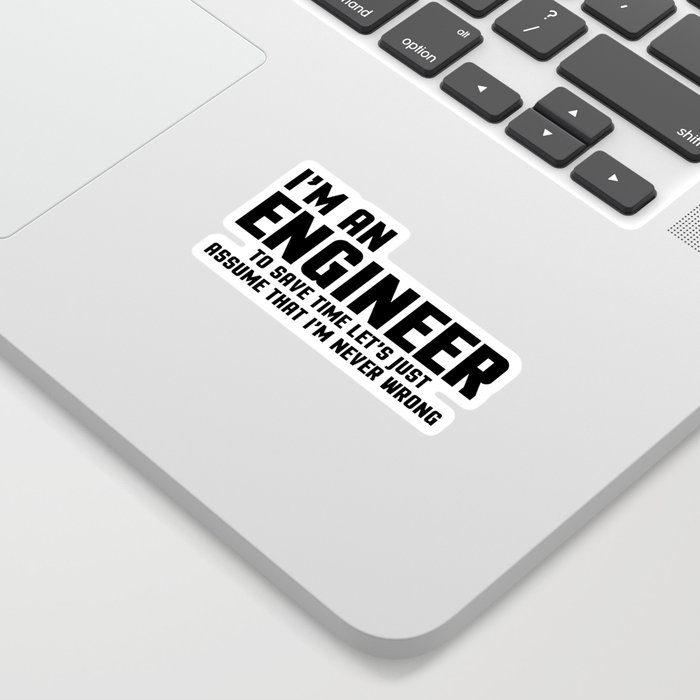 I'm An Engineer Funny Quote Sticker