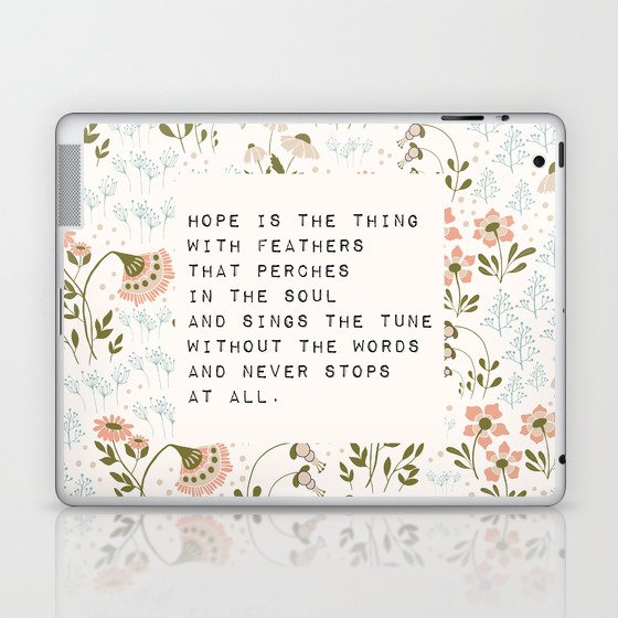 Hope is the thing with feathers - E. Dickinson Collection Laptop & iPad Skin