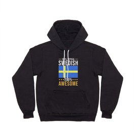 100% typical Swedish 200% awesome Hoody