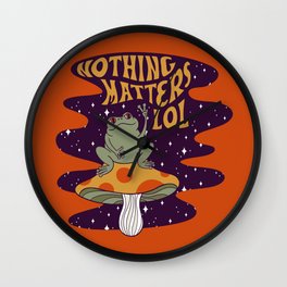 Nothing Matters Frog Wall Clock