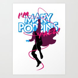 I'm Mary Poppins Y'all Art Print
