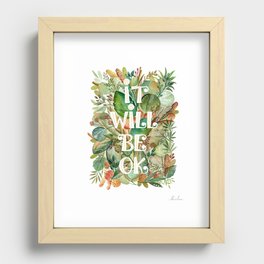 It Will Be Okay Recessed Framed Print