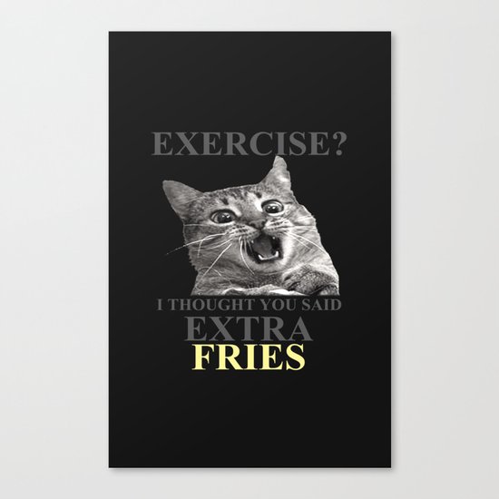 exercise what? Canvas Print