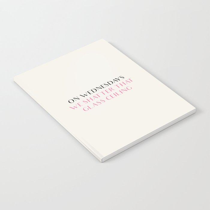 On Wednesdays We Shatter That Glass Ceiling Notebook By Nineam