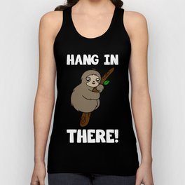 Cute Sloth Hang In There T-Shirt Tank Top
