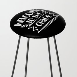 Welcome To The Chaos Funny Home Counter Stool