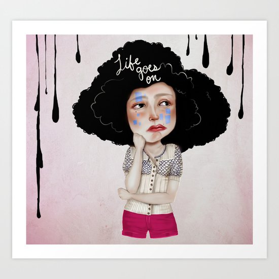 Life goes on Art Print