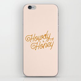 Howdy Honey iPhone Skin