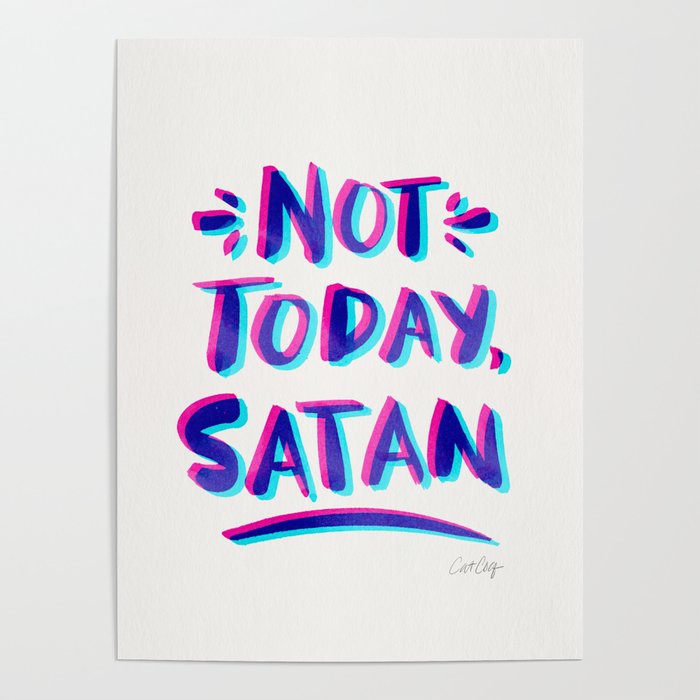 Buy Not Today, Satan – Cyan & Magenta Palette Poster by Cat Coquill...