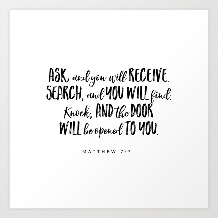 Matthew 7 7 Bible Verse Art Print By Byalliza Society6