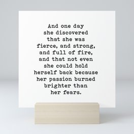 And One Day She Discovered That She Was Fierce And Strong, Motivational Quote Mini Art Print