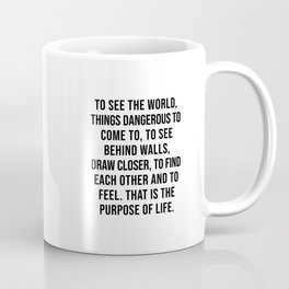 The Secret Life Of Walter Mitty, Purpose of Life Quote Coffee Mug