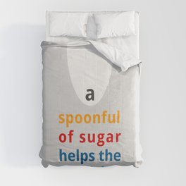 A spoon full of sugar Comforter