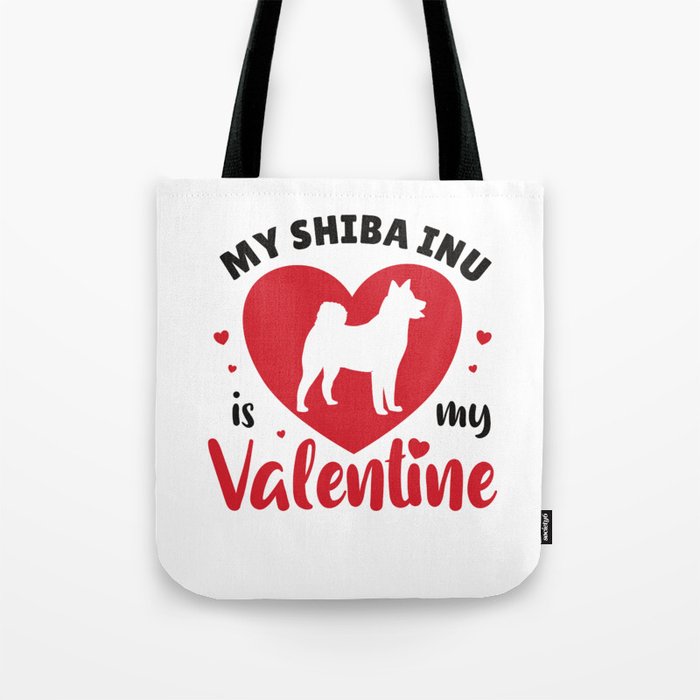 My Shiba Inu Is My Valentine Cute Dog Tote Bag