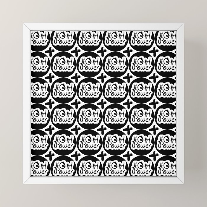 Girl Power Black Pattern Black Typography Motivational Quote Framed Mini Art Print By Terainbdesigns Society6