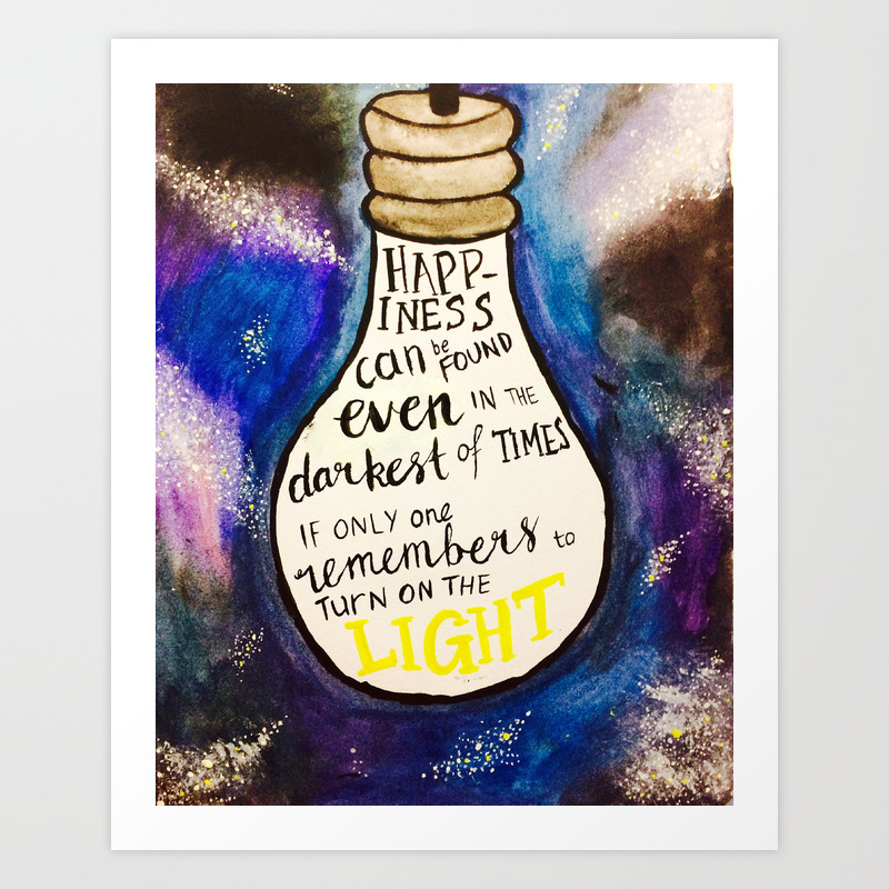 Lightbulb Quote From H P Happiness Can Be Found Even In The