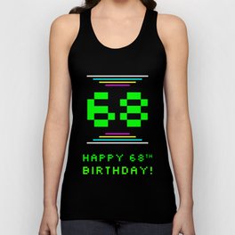 [ Thumbnail: 68th Birthday - Nerdy Geeky Pixelated 8-Bit Computing Graphics Inspired Look Tank Top ]