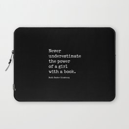 RBG, Never Underestimate The Power Of A Girl With A Book Laptop Sleeve