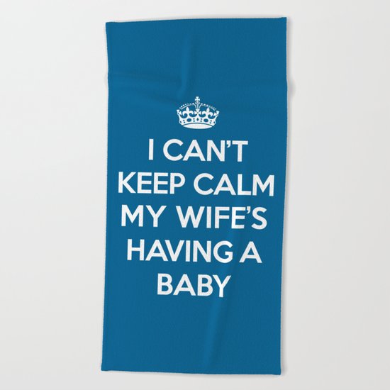 Keep Calm Wife Baby Quote Beach Towel