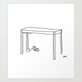 crooked table Art Print