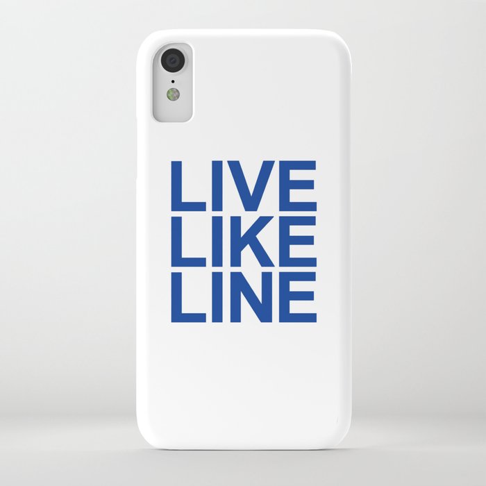 LIVE LIKE LINE iPhone Case