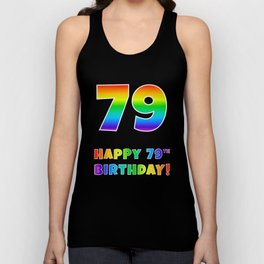 [ Thumbnail: HAPPY 79TH BIRTHDAY - Multicolored Rainbow Spectrum Gradient Tank Top ]