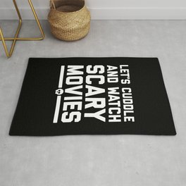 Cuddle Scary Movies Funny Quote Area & Throw Rug