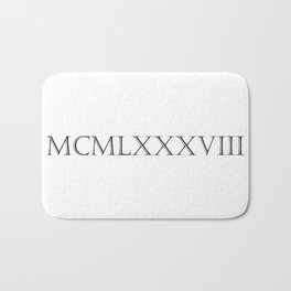 Roman Numerals - 1988 Bath Mat | 1988, Luck, Young, Dateofbirth, Foreveryoung, Graphicdesign, Wedding, Birthdayparty, Birthday, Anniversary 