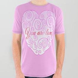 You Are Loved Swirly Heart  All Over Graphic Tee