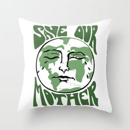 Save Our Mother Throw Pillow