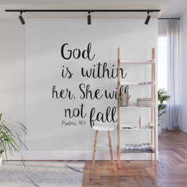 God is within her, She will not fall. Psalm Wall Mural