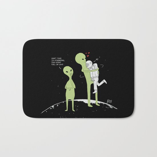 Don't talk to strangers, You might fall in love! Bath Mat