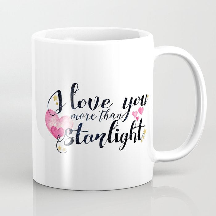 "I love you more than Starlight" Lady Midnight/The Dark Artifices by Cassandra Clare Coffee Mug