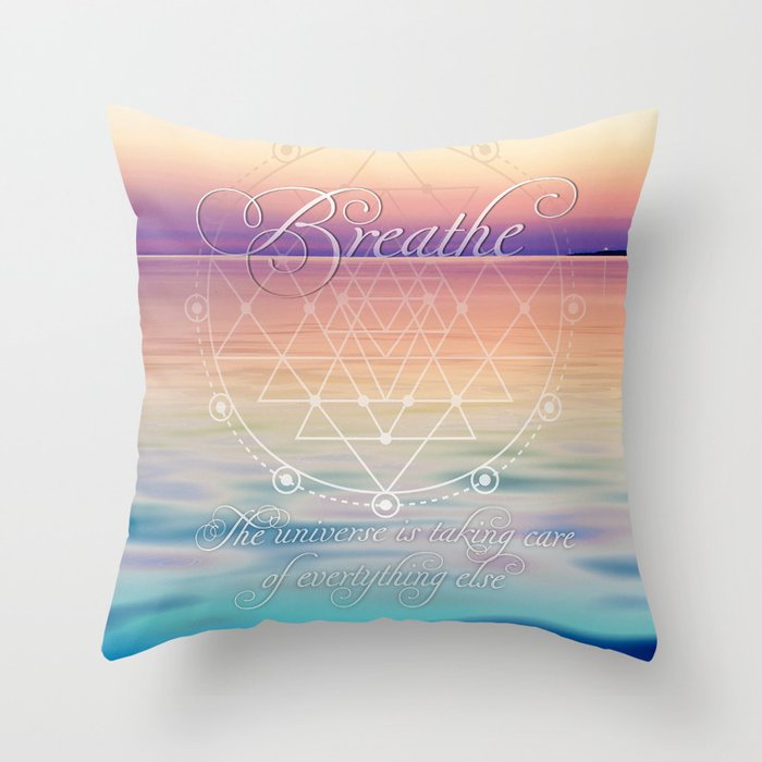 Breathe - Reminder Affirmation Mindful Quote Throw Pillow
