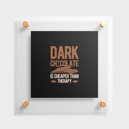 Dark Chocolate Funny Floating Acrylic Print