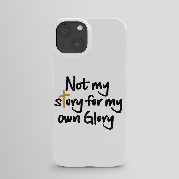 Not My Story iPhone Case