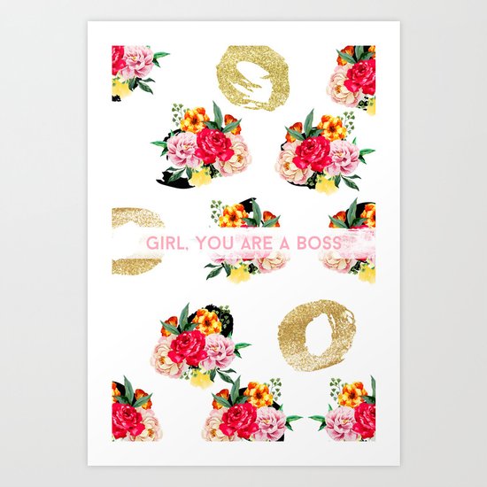Girl, You Are A Boss Art Print