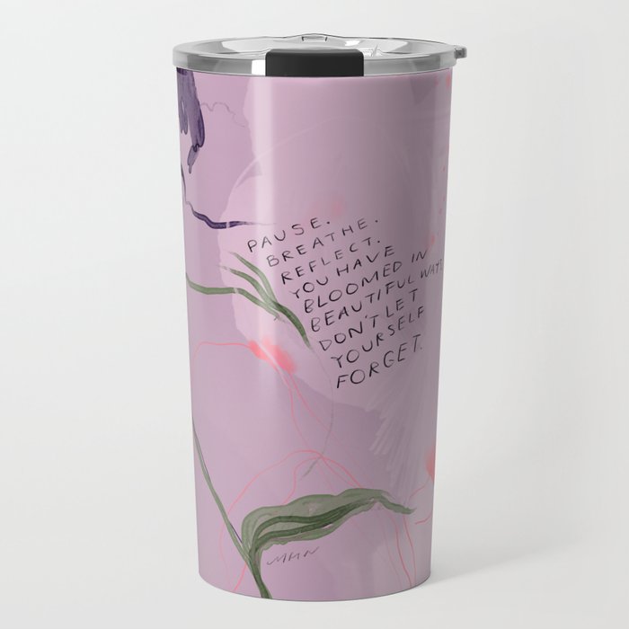 "Pause. Breathe. Reflect." Travel Mug