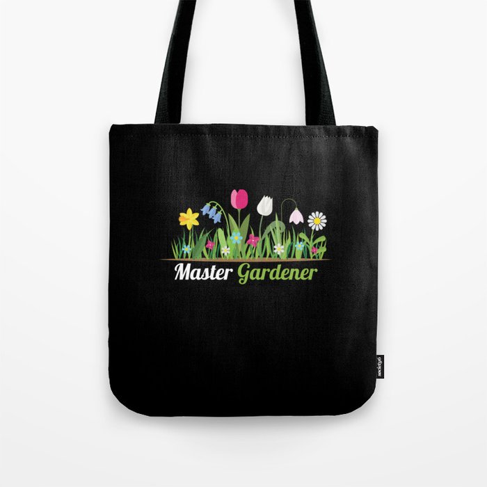 Master Gardener Garden Gardeners Tote Bag