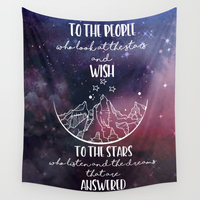 To the people who look the stars and wish Wall Tapestry