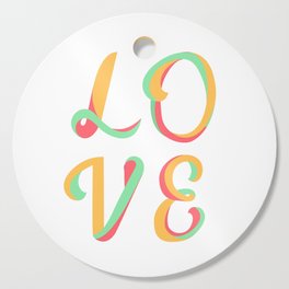 Love quotes cool cute motivation Cutting Board