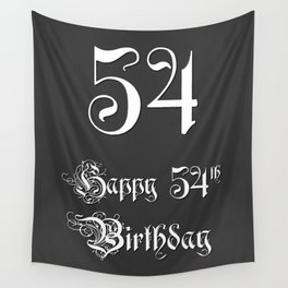 [ Thumbnail: Happy 54th Birthday - Fancy, Ornate, Intricate Look Wall Tapestry ]