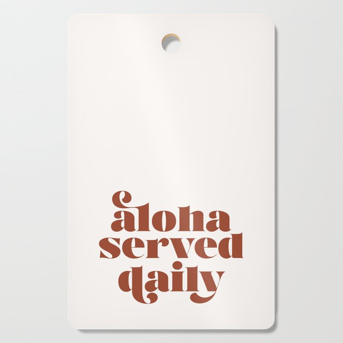 Taro Patch Design Aloha Served Daily Cutting Board