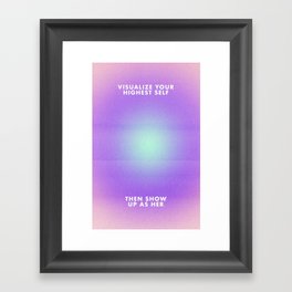 visualize your highest self Framed Art Print
