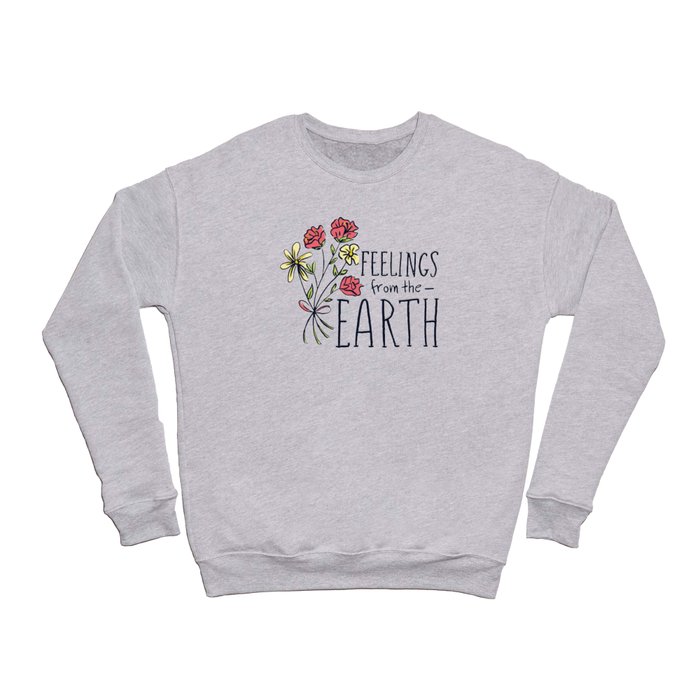 Feelings From Earth Crewneck Sweatshirt