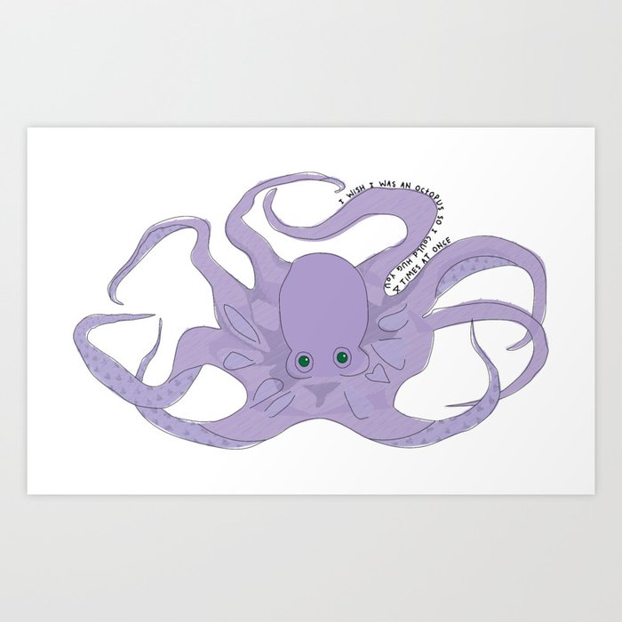 Octopus Hugs Art Print