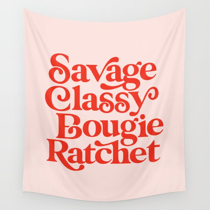 Savage Classy Bougie Ratchet Wall Tapestry