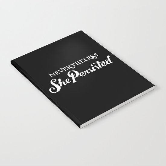 Nevertheless, She Persisted Notebook