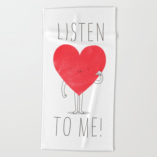 Listen to your heart Beach Towel